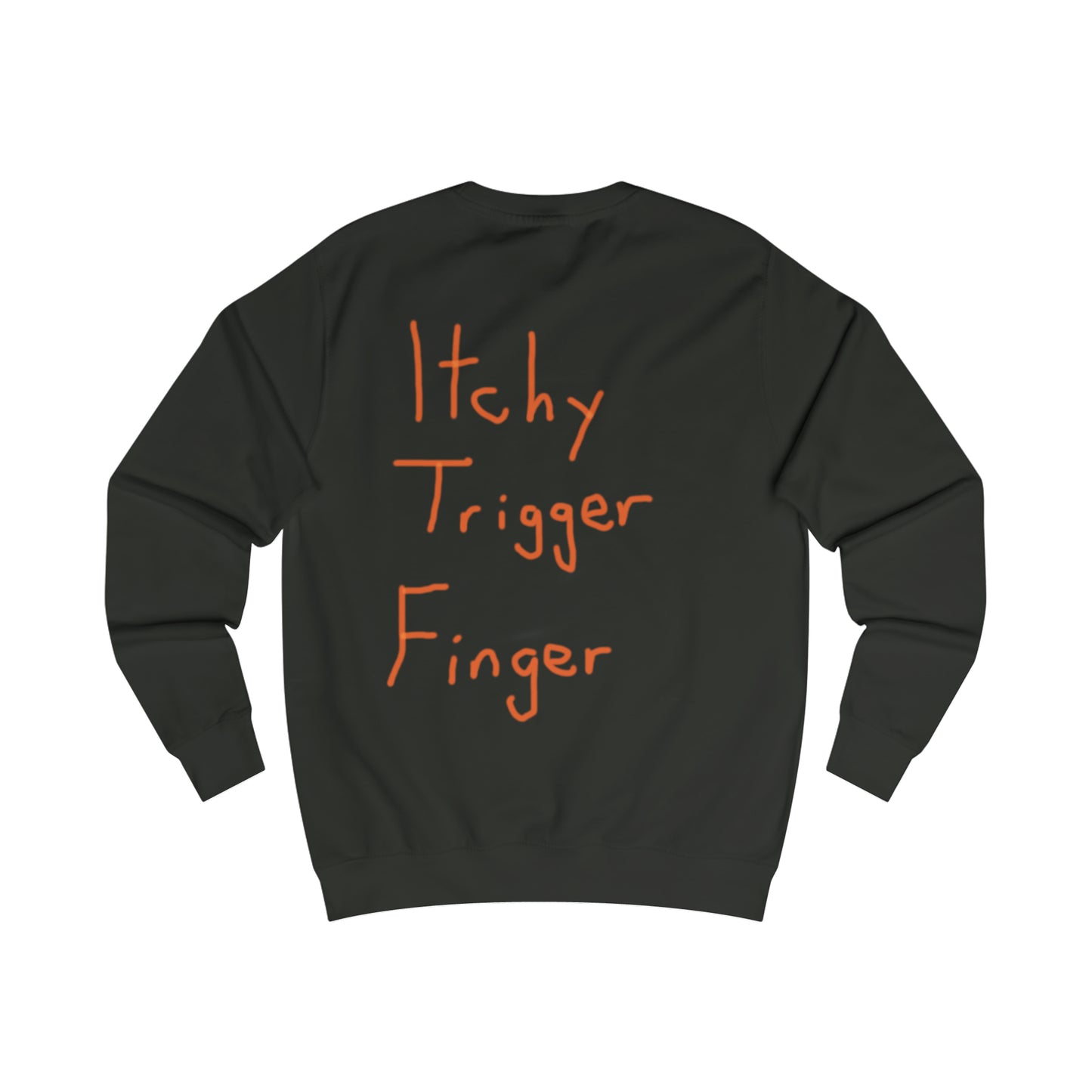 Itchy trigger finger men's sweatshirt