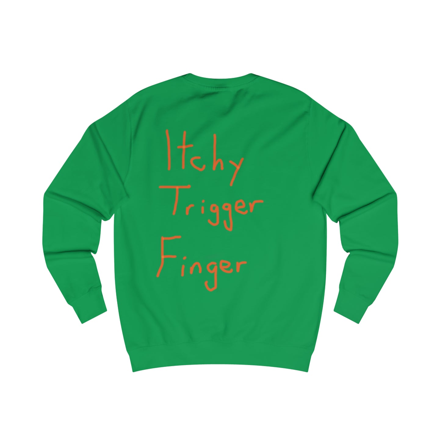 Itchy trigger finger men's sweatshirt