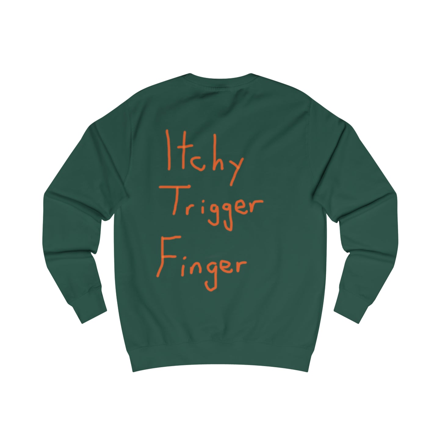 Itchy trigger finger men's sweatshirt