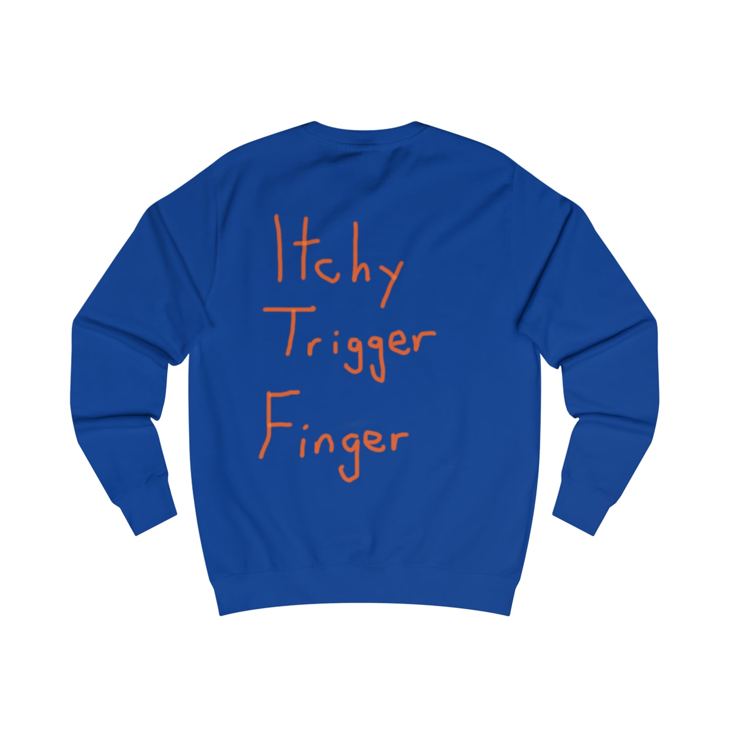 Itchy trigger finger men's sweatshirt