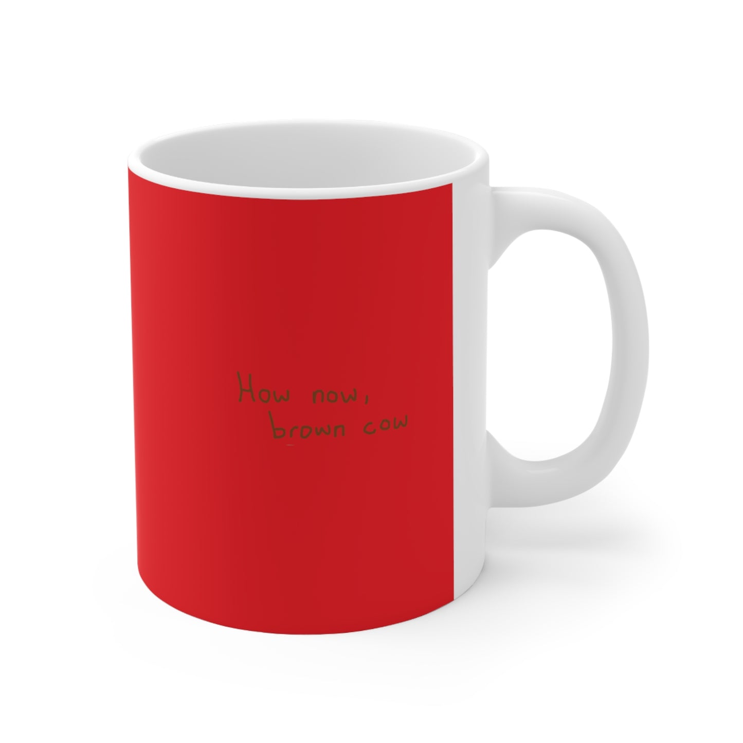 How now, brown cow Ceramic Coffee Cups, 11oz, 15oz